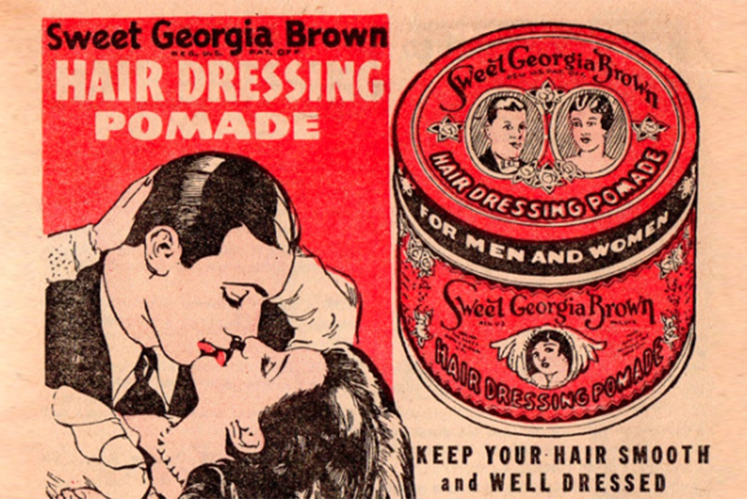 A-Beginner's-Guide-to-Hair-Pomades-Vintage-Sweet-Georgia-Brown-Pomade-advert-via-Mill-St