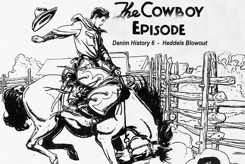 The Cowboy Episode – Denim History pt. 6
