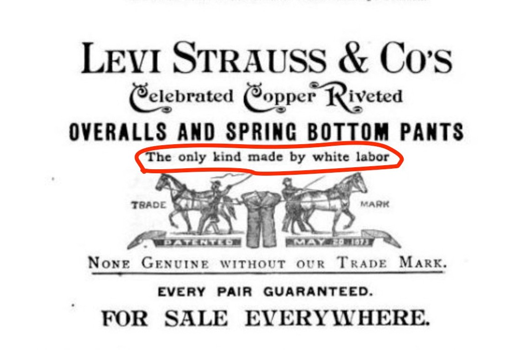 When Levi’s Was “The Only Kind Made by White Labor”
